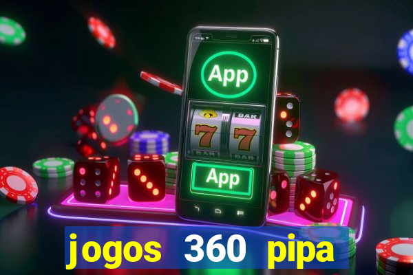 jogos 360 pipa combate 3d